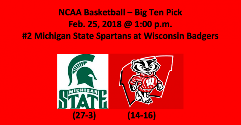 Michigan State Plays Wisconsin 2018 Basketball Pick