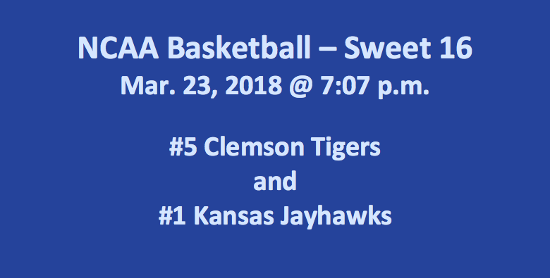 Clemson Plays Kansas 2018 Sweet 16 Free Pick