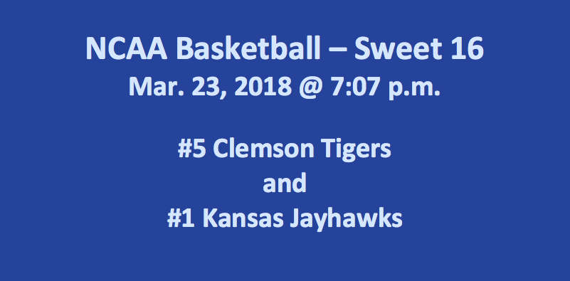 Clemson Plays Kansas 2018 Sweet 16 Free Pick