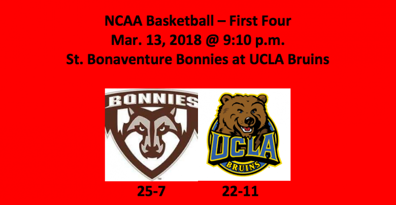 St. Bonaventure Plays UCLA 2018 NCAA Tournament Pick