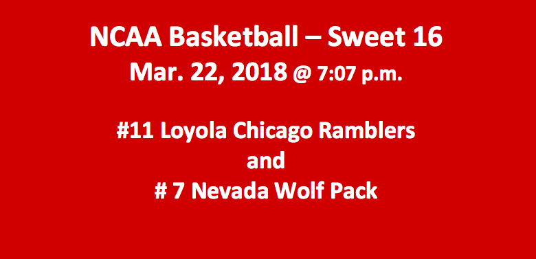 Loyola Plays Nevada 2018 March Madness Sweet 16 Pick