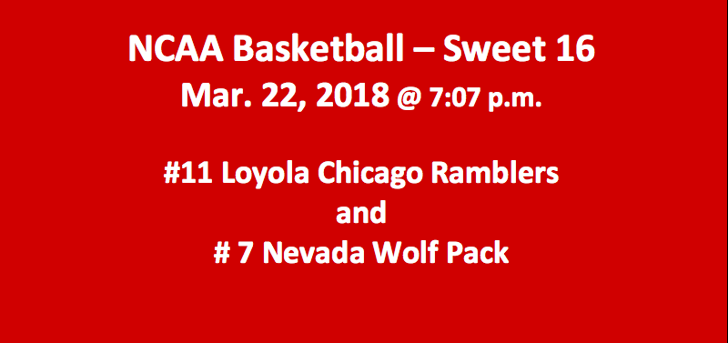 Loyola Plays Nevada 2018 March Madness Sweet 16 Pick