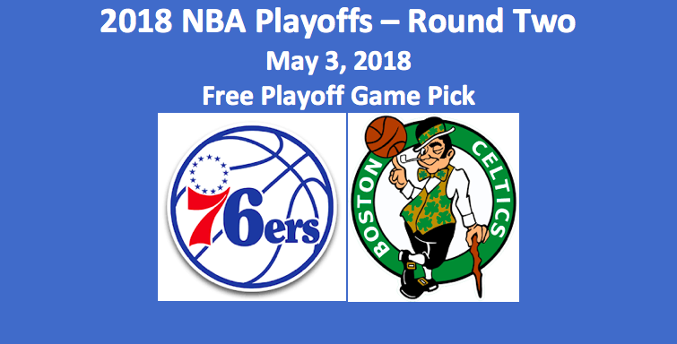 Our Philadelphia Plays Boston 2018 NBA Playoff Pick