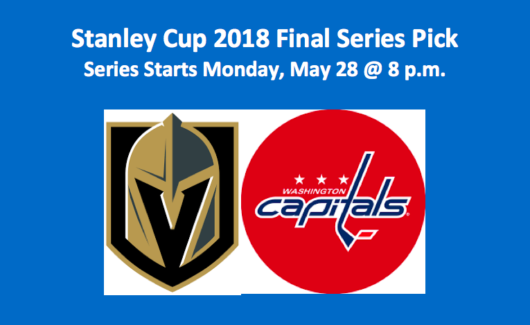 Vegas plays Washington 2018 NHL Stanley Cup Final pick