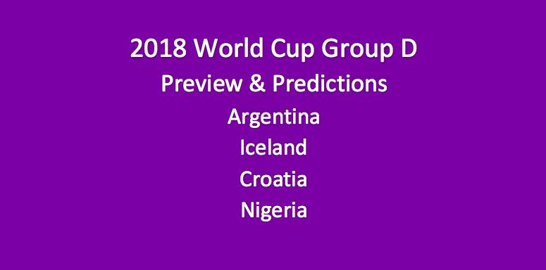 2018 World Cup Group D Preview