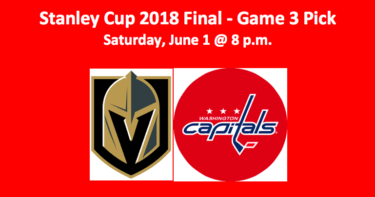 Vegas Plays Washington Game 3 Stanley Cup Final Pick - Best NHL Analysis