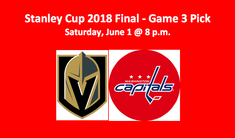 Vegas Plays Washington Game 3 Stanley Cup Final Pick - Best NHL Analysis