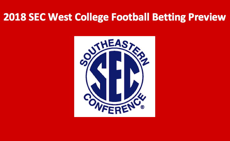 2018 SEC West college football betting preview