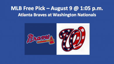 Atlanta Plays Washington Aug 9 MLB Pick