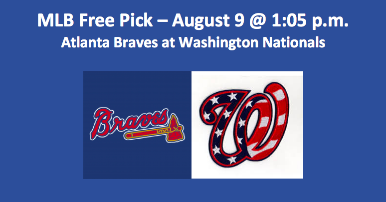 Atlanta Plays Washington Aug 9 MLB Pick