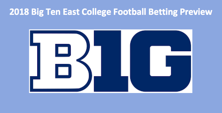 2018 Big Ten East College Football Betting Preview