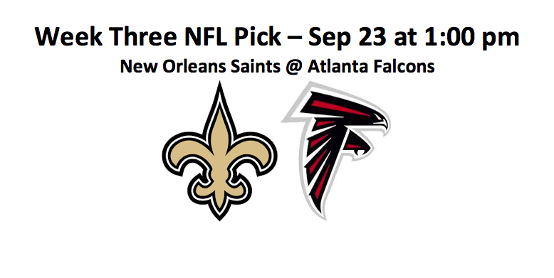 Week Three New Orleans Plays Atlanta NFL Pick