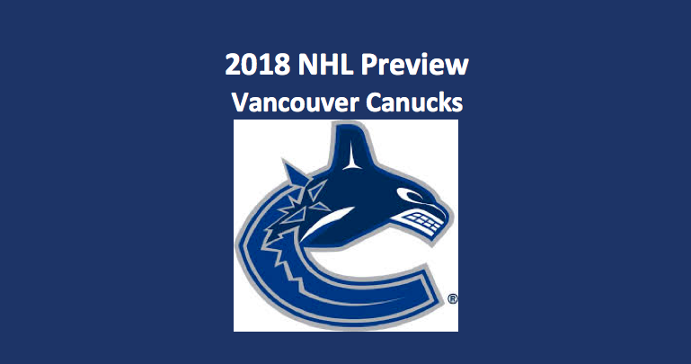 2018 Vancouver Canucks Season Preview