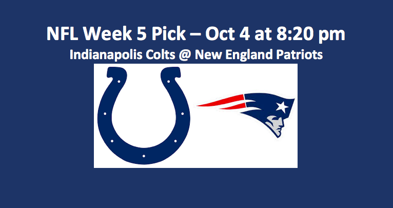 Week Five Colts Play Patriots TNF Pick