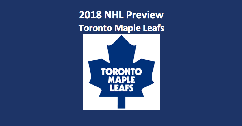 2018 Toronto Maple Leafs Seasons Preview