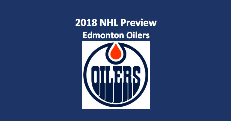 2018 Edmonton Oilers Season Preview