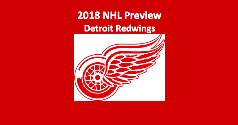 2018 Detroit Red Wings Season Preview
