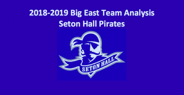 2018-19 Seton Hall Pirates Basketball Preview