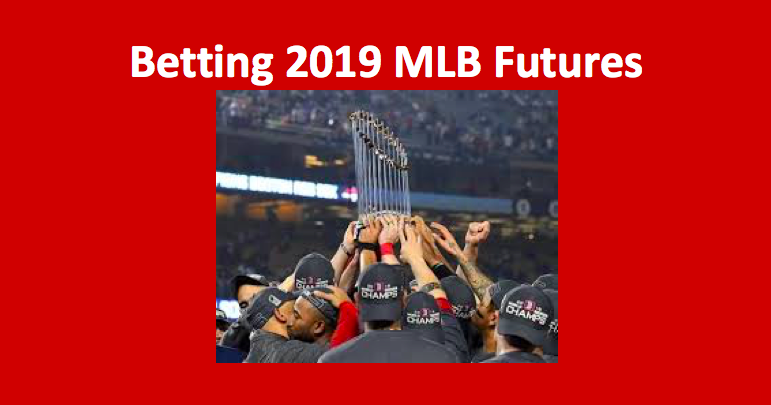 betting 2019 MLB futures