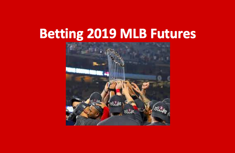 betting 2019 MLB futures