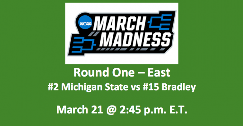 Michigan State vs Bradley Preview