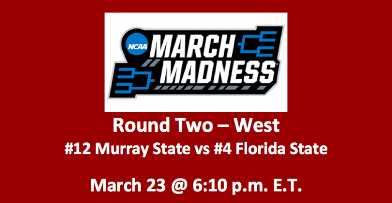 Murray State vs Florida State Preview 3/23/19