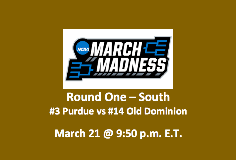 Purdue vs Old Dominion Preview 2019 - Top NCAAM Tournament Pick