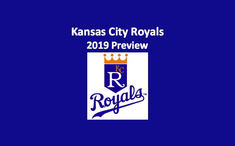 2019 Kansas City Royals preview