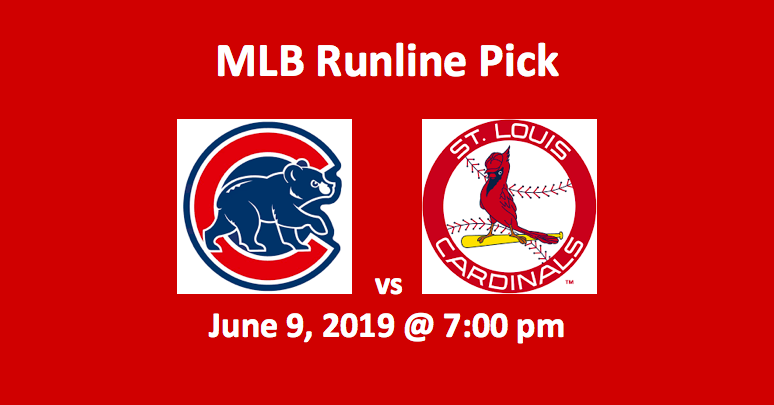 Chicago Cubs vs St Louis Cardinals Runline Pick - team logos with June 9, 2019 and 7 pm start time