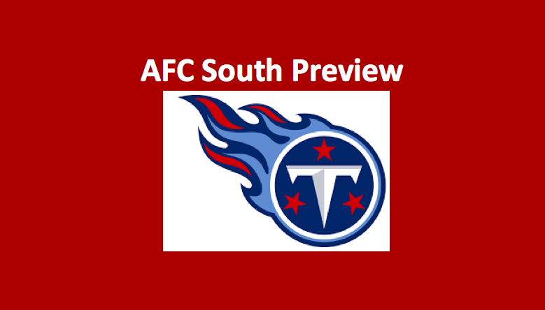 AFC South Tennessee Titans Preview 2019