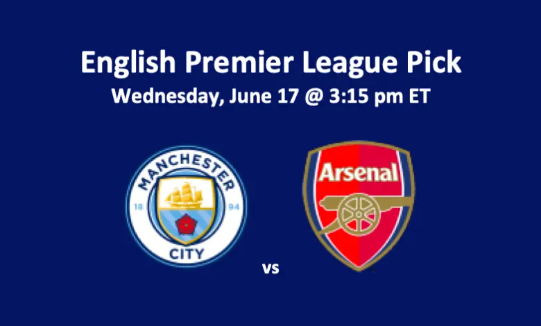 Manchester City vs Arsenal Pick